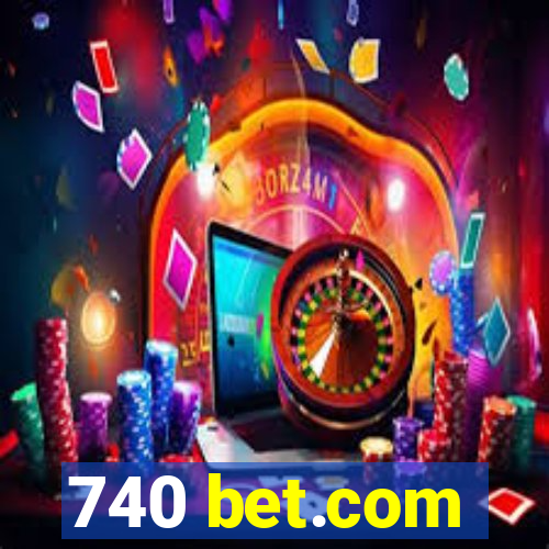 740 bet.com